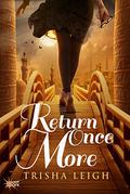 Return Once More by Trisha Leigh, Casey Turner