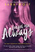 Forget Me Always by Sara Wolf