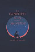 The Loneliest Girl in the Universe by Lauren James