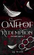 Oath of Redemption by AJ Wolf