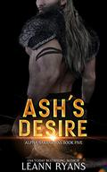 Ash's Desire by Leann Ryans