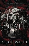 Touch of Death: A Fantasy Gods and Monsters Romance by Alice Wilde