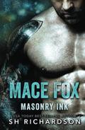 Mace Fox: Masonry Ink by SH Richardson