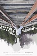 Release by Patrick Ness