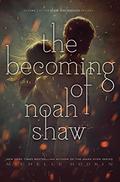 The Becoming of Noah Shaw (The Shaw Confessions #1) by Michelle Hodkin