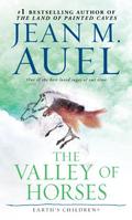 The Valley of Horses (Earth's Children #2) by Jean M. Auel