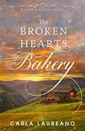 The Broken Hearts Bakery (Haven Ridge #1) by Carla Laureano