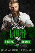 Pure Luck: O'Carroll Mafia by Kay Marie