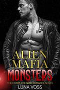 Alien Mafia Monsters Complete Series by Luna Voss