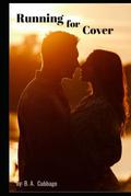 Running for Cover by B.A. Cubbage