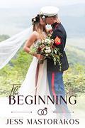 The Beginning: A Brides of Beaufort Novella by Jess Mastorakos