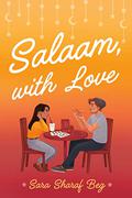 Salaam, with Love by Sara Sharaf Beg