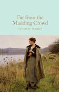 Far from the Madding Crowd by Thomas Hardy