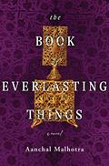 The Book of Everlasting Things by Aanchal Malhotra