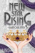 New Star Rising (Shadowlands #3) by Linda K. Hopkins