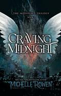 Craving Midnight (The Midnight Trilogy #1) by Michelle Rowen