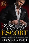 Filthy Hot Escort (Sex Gods of Manhattan #1) by Virna DePaul