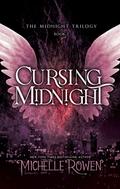 Cursing Midnight (The Midnight Trilogy #2) by Michelle Rowen