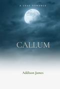 Callum: A Crae Romance by Addison James