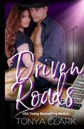 Driven Roads by Tonya Clark
