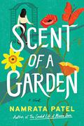 Scent of a Garden by Namrata Patel