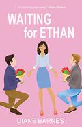 Waiting for Ethan by Diane Barnes