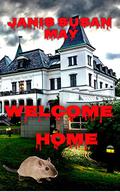 Welcome Home by Janis Susan May