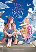 Days of Love at Seagull Villa, Vol. 1 (Days of Love at Seagull Villa #1) by Naoko Kodama
