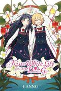 Kiss and White Lily for My Dearest Girl, Vol. 1 (あの娘にキスと白百合を [Ano Ko ni Kiss to Shirayuri wo] #1) by Canno