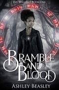 Bramble and Blood (Eve Williams #1) by Ashley Beasley