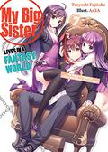 My Big Sister Lives in a Fantasy World: The World's Strongest Little Brother Vs. The Evil God?! (My Big Sister Lives in a Fantasy World #7) by Tsuyoshi Fujitaka