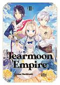 Tearmoon Empire: Volume 2 (Tearmoon Empire (Light Novel) #2) by Nozomu Mochitsuki