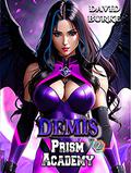 Demis (Prism Academy #2) by David Burke