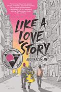 Like a Love Story by Abdi Nazemian