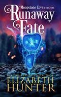 Runaway Fate by Elizabeth Hunter