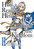 How a Realist Hero Rebuilt the Kingdom  Volume 2 (How a Realist Hero Rebuilt the Kingdom Manga #2) by Satoshi Ueda
