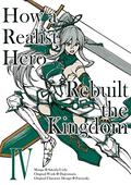 How a Realist Hero Rebuilt the Kingdom  Volume 4 (How a Realist Hero Rebuilt the Kingdom Manga #4) by Dojyomaru
