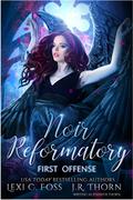 First Offense (Noir Reformatory #1) by Jennifer Thorn