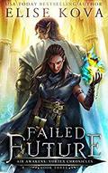 Failed Future by Elise Kova