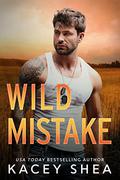 Wild Mistake by Kacey Shea