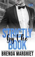 Strictly by the Book by Brenda Margriet