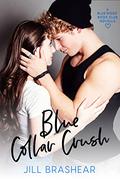 Blue Collar Crush by Jill Brashear