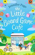 The Little Board Game Cafe (The Little Board Game Café #1) by Jennifer Page