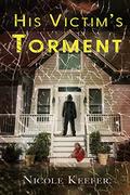 His Victim's Torment by Nicole Keefer