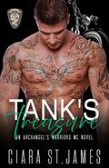 Tank's Treasure (Hunters Creek Archangel's Warriors MC #9) by Ciara St James