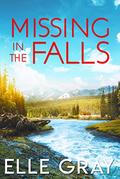 Missing in the Falls by Elle Gray