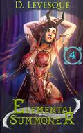 Elemental Summoner 4 (Elemental Summoner #4) by D. Levesque