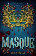 Masque by W.R. Gingell