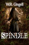 Spindle by W.R. Gingell