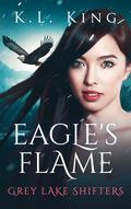Eagle's Flame by K.L. King